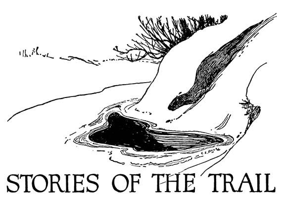 STORIES OF THE TRAIL