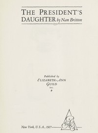 The president's daughter by Nan Britton | Project Gutenberg