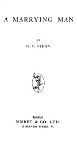 A marrying man, G. B. Stern