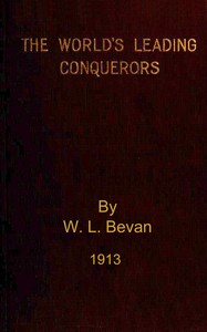 The world's leading conquerors, W. Lloyd Bevan, William P. Trent