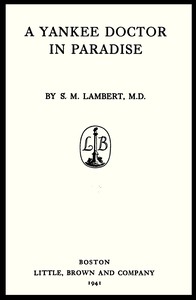 A Yankee Doctor in Paradise, Sylvester Maxwell Lambert