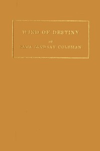 Wind of destiny, Sara Lindsay Coleman