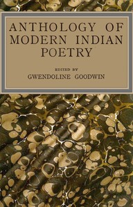 Anthology of modern Indian poetry, Various, Gwendoline Goodwin