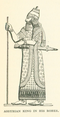 ASSYRIAN KING IN HIS ROBES.