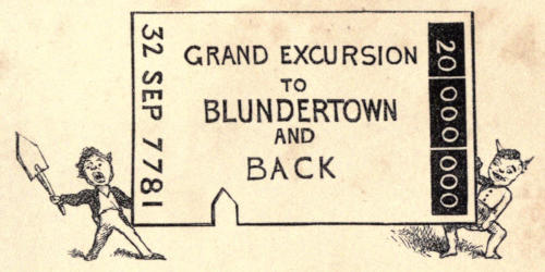 GRAND EXCURSION TO BLUNDERTOWN AND BACK