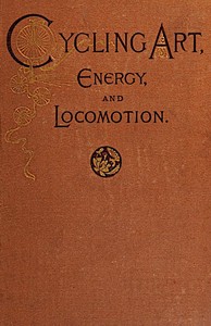 Cycling art, energy, and locomotion, Robert P. Scott