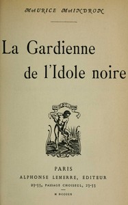 La gardienne de l'idole noire by Maurice Maindron