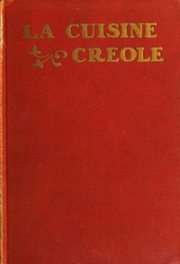 La cuisine creole, Lafcadio Hearn