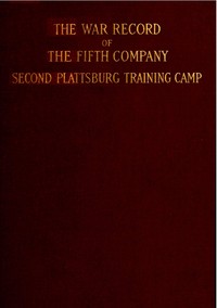 The war record of the fifth company, New England regiment, second Plattsburg training camp, Anonymous