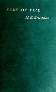 Sons of fire, Vol. II., M. E. Braddon