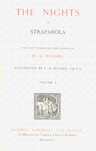 The nights of Straparola, Giovanni Francesco Straparola, Edward Robert Hughes, W. G. Waters