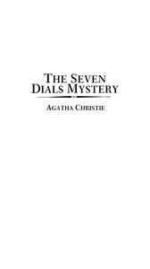 The seven dials mystery, Agatha Christie