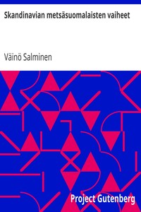 Skandinavian metsäsuomalaisten vaiheet by Väinö Salminen