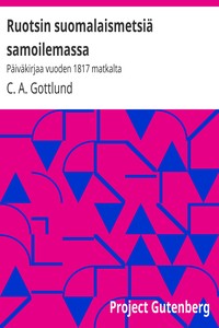 Ruotsin suomalaismetsiä samoilemassa, C. A. Gottlund, Väinö Salminen