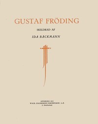 Gustaf Fröding by Ida Bäckmann