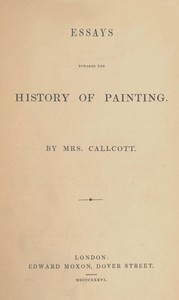 Essays towards the history of painting, Lady Maria Callcott