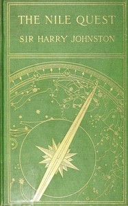 The Nile quest, Harry Hamilton Johnston, J. G. Bartholomew