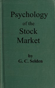 Psychology of the stock market, George Charles Selden