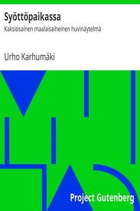 Syöttöpaikassa : by Urho Karhumäki