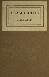 Flashlights, Mary Aldis