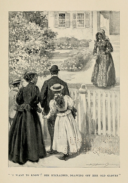 "'I WANT TO KNOW!' SHE EXCLAIMED, DRAWING OFF HER OLD GLOVES"