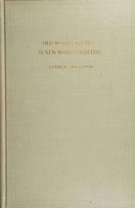 Old world masters in new world collections, Esther Singleton