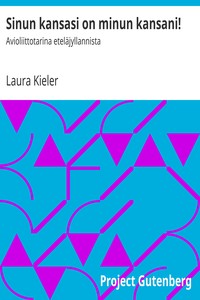 Sinun kansasi on minun kansani!, Laura Kieler