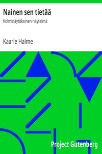 Nainen sen tietää, Kaarle Halme