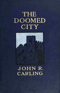 The doomed city, John R. Carling