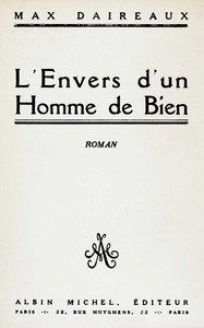 L'envers d'un homme de bien, Max Daireaux