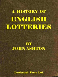 A history of English lotteries, John Ashton