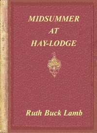 Midsummer at Hay-Lodge, Ruth Lamb