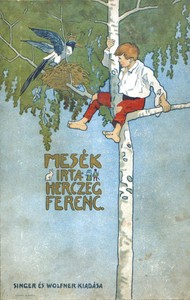 Mesék, Ferenc Herczeg, Károly Mühlbeck