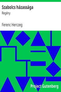 Szabolcs házassága, Ferenc Herczeg