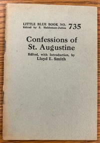 Confessions of St. Augustine, Bishop of Hippo Saint Augustine, Lloyd E. Smith, E. B. Pusey