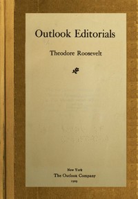 Outlook editorials, Theodore Roosevelt
