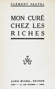 Mon curé chez les riches, Clément Vautel