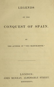 Legends of the conquest of Spain, Washington Irving