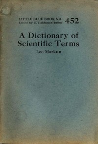A dictionary of scientific terms, Leo Markun