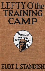 Lefty o' the training camp, Burt L. Standish
