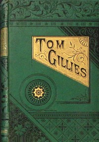 Tom Gillies; the knots he tied and untied, Mrs George Gladstone
