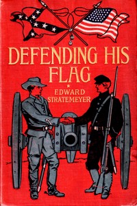 Defending his flag, Edward Stratemeyer, Griswold Tyng