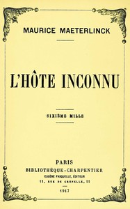 L'hôte inconnu, Maurice Maeterlinck