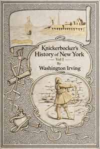 Knickerbocker's history of New York, vol. 1 (of 2), Washington Irving, Edward W. Kemble
