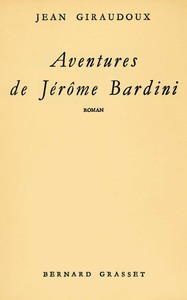 Aventures de Jérôme Bardini, Jean Giraudoux