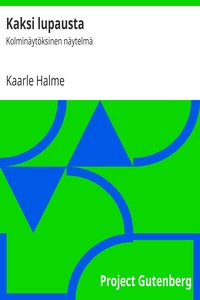 Kaksi lupausta, Kaarle Halme