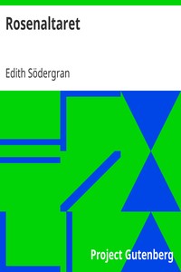 Rosenaltaret, Edith Södergran