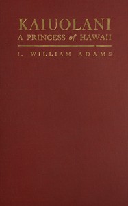 Kaiuolani, I. William Adams