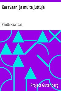 Karavaani ja muita juttuja, Pentti Haanpää