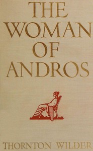 The woman of Andros, Thornton Wilder